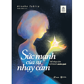 Sách Sức Mạnh Của Sự Nhạy Cảm - Go Deuk Seong