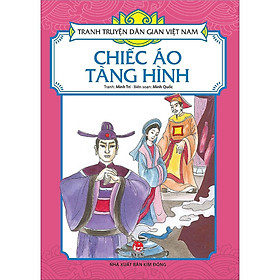 Chiếc Áo Tàng Hình - Tranh Truyện Dân Gian Việt Nam - NXB Kim Đồng