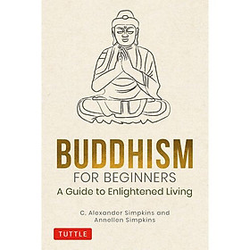 Hình ảnh sách Buddhism For Beginners: A Guide To Enlightened Living