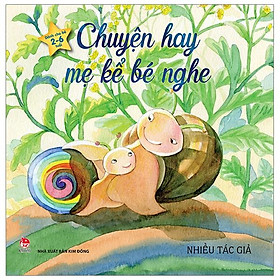 Chuyện hay mẹ kể bé nghe