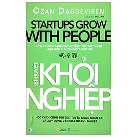 Startup Grow With People - Bí Quyết Khởi Nghiệp