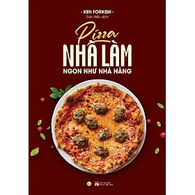 Pizza Nhà Làm Ngon Như Nhà Hàng_AZ