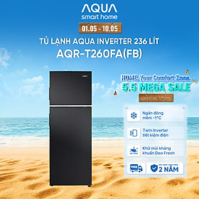 Tủ lạnh Aqua Inverter 236 lít AQR-T260FA(FB) - Bảo hành 2 năm - Hàng chính hãng