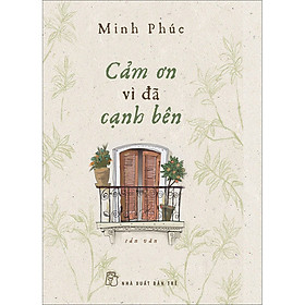 [Download Sách] Cảm Ơn Vì Đã Cạnh Bên