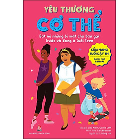 Sách Cẩm Nang Tuổi Dậy Thì: Yêu Thương Cơ Thể - Dành Cho Bạn Gái