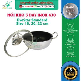 Mua Nồi inox kho cá thịt chống dính bếp từ Fivestar ( 18cm / 20cm / 22cm ) nắp kính   3 đáy   inox 430- tặng 1 vá canh