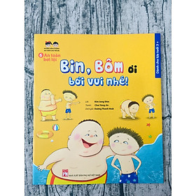 Download sách An Toàn Bơi Lội: Bin, Bôm Ơi, Bơi Vui Nhé!