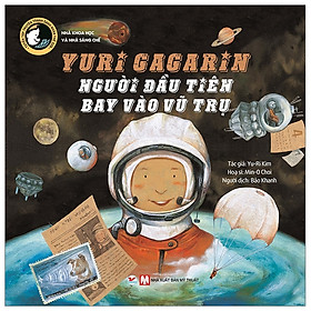 Hình ảnh Tuyển Tập Truyện Tranh Danh Nhân Thế Giới - Yuri Gagarin - Người Đầu Tiên Bay Vào Vũ Trụ
