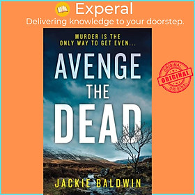 Sách - Avenge the Dead by Jackie Baldwin (UK edition, paperback)