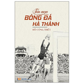 Tản Mạn Bóng Đá Hà Thành