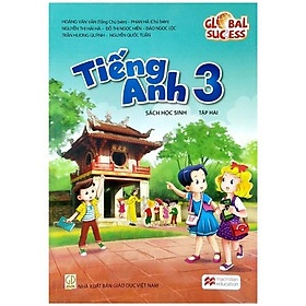 Tiếng Anh Lớp 3 - Global Success - Tập 2 - Sách Học Sinh (2023)