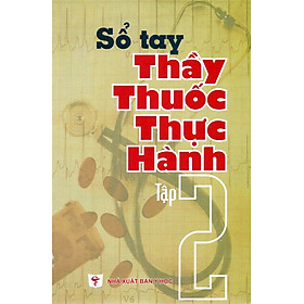 Sách - Sổ tay thầy thuốc thực hành (Tập 2)