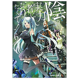 Kage No Jitsuryokusha Ni Naritakute! - The Eminence In Shadow! 6 (Japanese Edition) - 