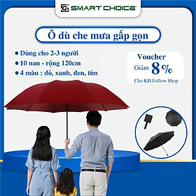 Mua Ô Che Mưa Dù Gấp Gọn 10 nan SMARTCHOICE ( 1 lớp )  Dù Che Mưa Loại Lớn Cao Cấp Rộng 120 cm  Dùng Cho 2-3 Người Thoải Mái