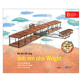 Những Bộ Óc Vĩ Đại: Bay Lên Trời Cùng Anh Em Nhà Wright (Tái Bản 2018)