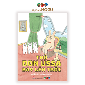 Sách cho bé từ 3 tuổi - Phát triển tư duy Thỏ Don Ussa bay lên trời (Truyện tranh Ehon Nhật Bản)