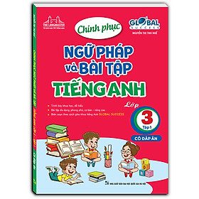 Sách Chinh phục ngữ pháp và bài tập tiếng anh lớp 3 tập 1 (có đáp án)