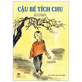 [Download Sách] Tranh Truyện Dân Gian Việt Nam: Cậu Bé Tích Chu (Tái Bản 2019)