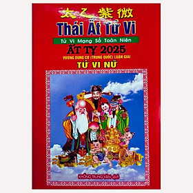 Combo Thái Ất Tử Vi - Tử Vi Mạng Số Toàn Niên Ất Tỵ 2025 - Bản full giấy đẹp (Tử Vi Nữ + Tử Vi Nam)