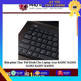 Bàn phím dùng cho Laptop Asus K43SC K43SD K43SJ K43SV K43SM - Hàng Nhập Khẩu New Seal