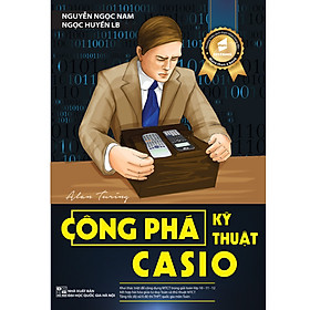 [Download Sách] Công phá kĩ thuật Casio (Tái bản 2019-2020)