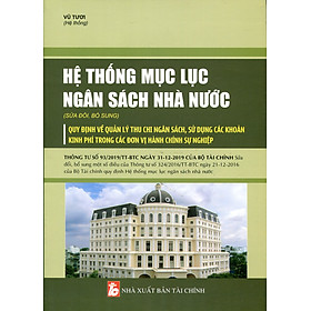 Download sách Hệ Thống Mục Lục Ngân Sách Nhà Nước Và Quy Định Mới Về Quản Lý Tài Chính Ngân Sách Trong Các Đơn Vị Hành Chính Sự Nghiệp