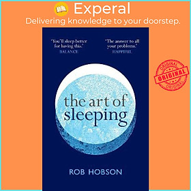 Hình ảnh Sách - The Art of Sleeping : The Secret to Sleeping Better at Night for a Happier, by Rob Hobson (UK edition, paperback)