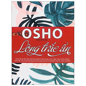 [Download Sách] Osho - Lòng Trắc Ẩn (Tái Bản 2019)