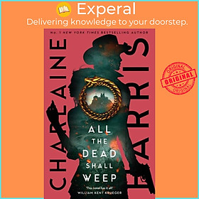 Sách - All the Dead Shall Weep - An enthralling fantasy thriller from the be by Charlaine Harris (UK edition, paperback)