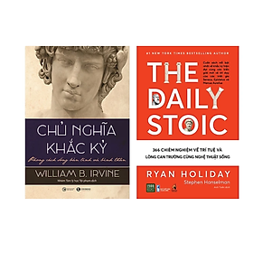 Combo 2Q Sách Tư Duy Về Chủ Nghĩa Khắc Kỉ: Chủ Nghĩa Khắc Kỷ - Phong Cách Sống Bản Lĩnh Và Bình Thản + The Daily Stoic