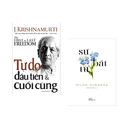 Combo 2 cuốn sách: Tự Do Đầu Tiên & Cuối Cùng + Sự bất tử