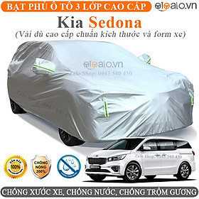 Bạt Phủ Ô Tô Kia Sedona Cao Cấp 3 Lớp Chống Nắng Nóng Chống Nước Chống xước