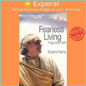 Sách - Fearless Living : Yoga and Faith by Rama Swami (US edition, paperback)