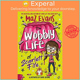 Sách - The Wobbly Life of Scarlett Fife : Book 2 by Maz Evans (UK edition, paperback)
