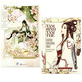 Combo Sách Ngôn Tình Hay : Tam Sinh Tam Thế Thập Lý Đào Hoa + Tam Sinh Tam Thế Chẩm Thượng Thư ( Bộ 2 Cuốn / Tặng Kèm Postcard Green Life )