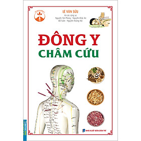 [Download Sách] Đông Y Châm Cứu (Bìa Mềm)