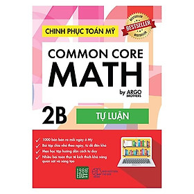Sách Chinh Phục Toán Mỹ - Common Core Math (Tập 2B)