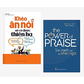 Combo 2 cuốn: Khéo Ăn Nói Sẽ Có Được Thiên Hạ + Sức Mạnh Của Sự Khen Ngợi (kèm bookmark)