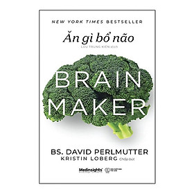 Sách Ăn gì bổ não (Brain Maker)