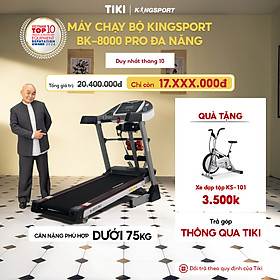Máy chạy bộ KINGSPORT BK-8000 Pro đa năng, nâng dốc tự động 18%, tốc độ tối đa 14khm/h, kèm đai massage và thanh gập bụng, cân nặng phù hợp từ dưới 75kg