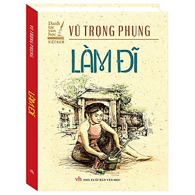 Sách - Danh tác văn học Việt Nam - Làm đĩ (bìa cứng tái bản)