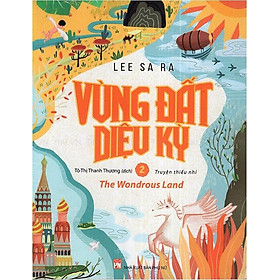 Vùng Đất Diệu Kỳ - Tập 2