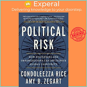 Sách - Political Risk : How Businesses and Organizations Can Anticipate Glob by Condoleezza Rice (US edition, paperback)