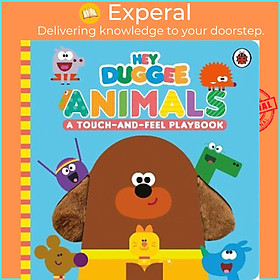 Sách - Hey Duggee: Animals : A Touch-and-Feel Playbook by Hey Duggee (UK edition, paperback)