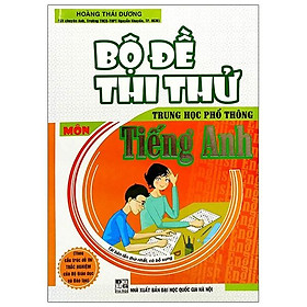 Bộ Đề Thi Thử Trung Học Phổ Thông Môn Tiếng Anh