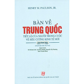 Bàn về trung quốc - tiết lộ của người trong cuộc về siêu cường kinh tế mới - năm 2022