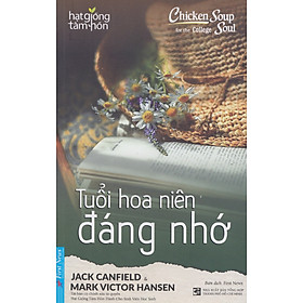 Chicken Soup For The College Soul - Tuổi Hoa Niên Đáng Nhớ _FN