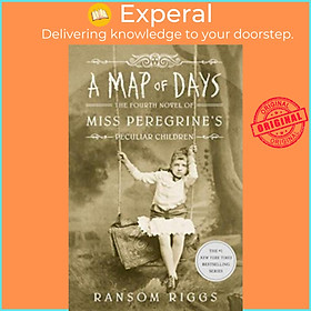 Sách - A Map of Days : Miss Peregrine's Peculiar Children by Ransom Riggs Kirby Heyborne (UK edition, paperback)