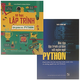 Combo 2 Cuốn Sách Làm Quen Ngôn Ngữ Lập Trình Python: Tớ Học Lập Trình - Làm Quen Với Python + Bài Tập Lập Trình Cơ Bản Với Ngôn Ngữ Python