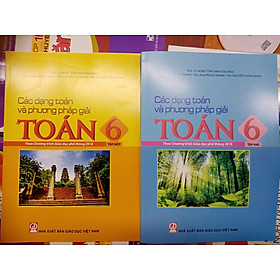 Hình ảnh Các dạng toán và phương pháp giải toán 6 tập 1 + tập 2